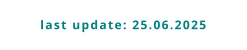 last update: 25.06.2025