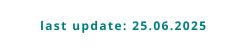 last update: 25.06.2025