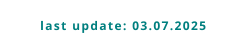 last update: 03.07.2025